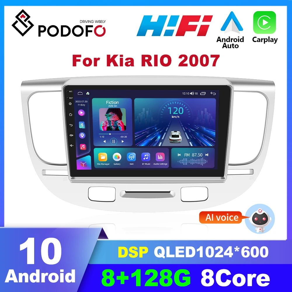 Podofo 8-ядерный автомобильный радиоприемник Android 2din Мультимедийный плеер для Kia RIO 2007 Carplay Автомагнитола Авторадио 2din GPS Навигация